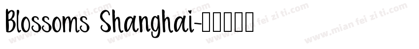 Blossoms Shanghai字体转换